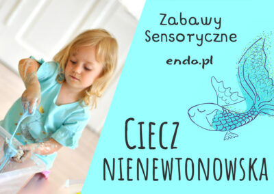 Ciecz nienewtonowska – zabawa sensoryczna dla dzieci