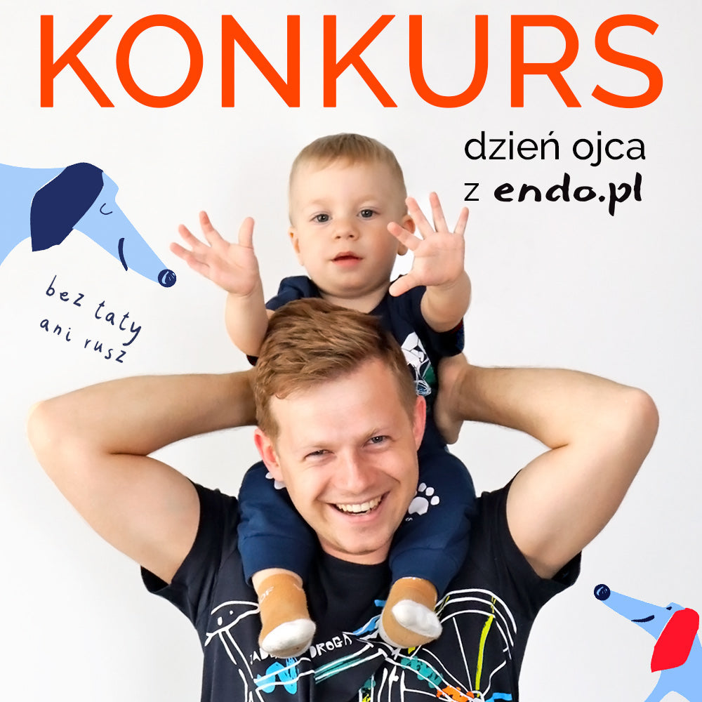 Bez taty ani rusz. Dzień Ojca z Endo