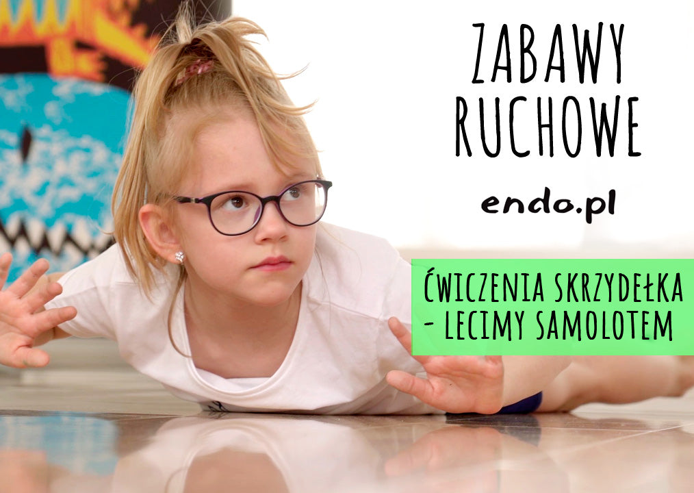 Zabawy ruchowe z Endo: skrzydełka - lecimy samolotem