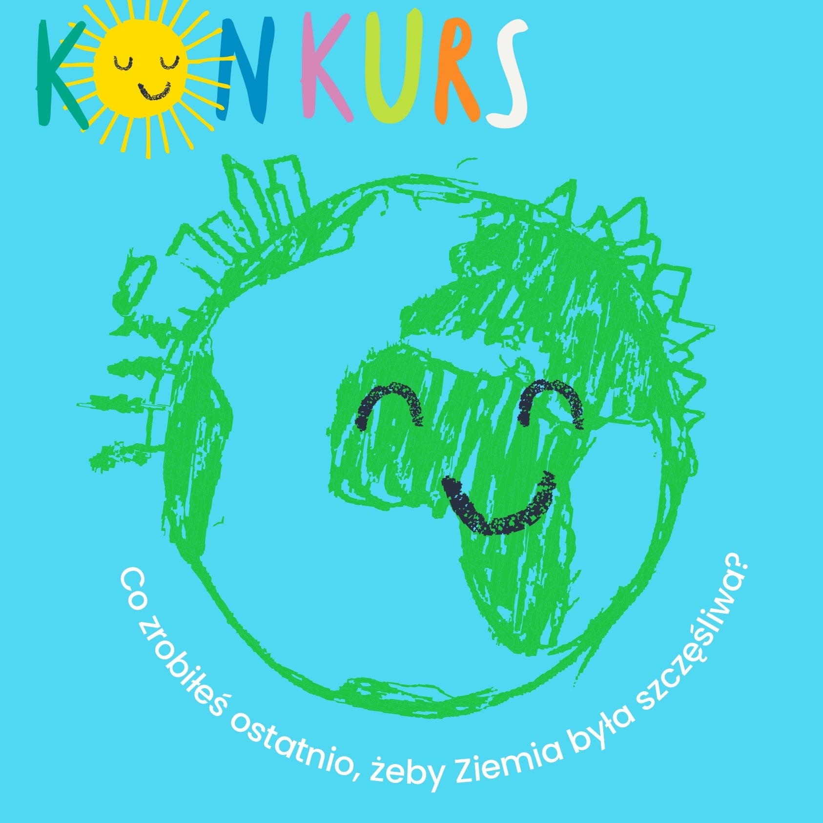 Konkurs: Co zrobiłeś ostatnio, żeby Ziemia była szczęśliwa?